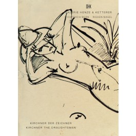 Ernst Ludwig Kirchner - Kirchner der Zeichner - Kirchner the Draughtsman