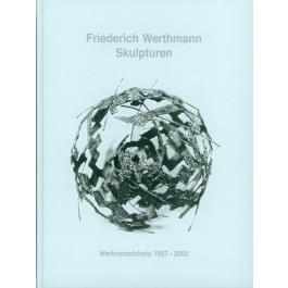 Friedrich Werthmann - Skulpturen