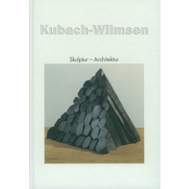 Kubach-Wilmsen  Skulptur-Architektur