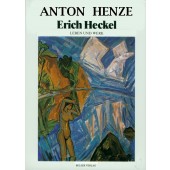  Erich Heckel . Leben und Werk