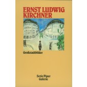 Ernst Ludwig Kirchner - Grossstadtbilder